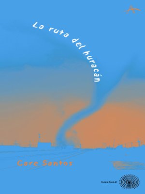 cover image of La ruta del huracán